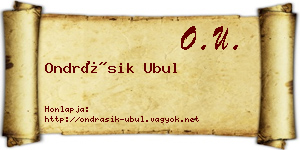 Ondrásik Ubul névjegykártya